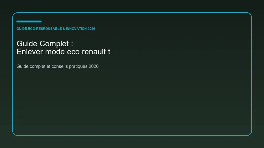 Guide complet et analyse sur enlever mode eco renault t