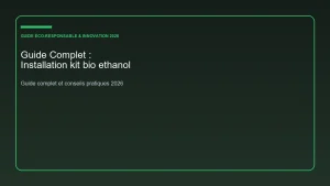 Guide complet et analyse sur installation kit bio ethanol