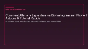 Tutoriel étape par étape pour faire des retours à la ligne et aérer sa biographie Instagram sur iPhone iOS