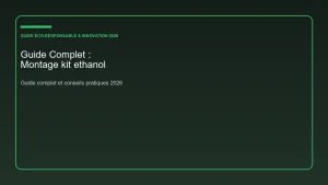 Guide complet et analyse sur montage kit ethanol